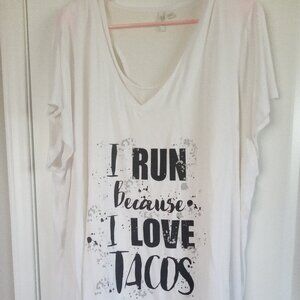 I run because I love tacos top